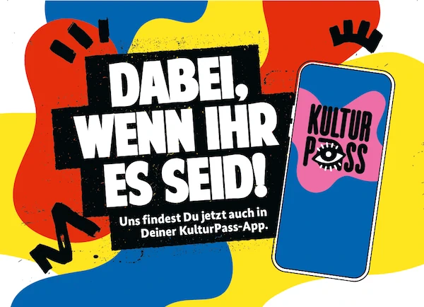 Die Kulturpass Aktion: Dabei, wenn ihr es seid!